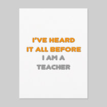 I've Heard It All Before .. Teacher Postcard