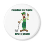 I've spent most of my life golfing magnets