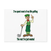 I've spent most of my life golfing postcards by aredshoe I've spent most of my life golfing postcards