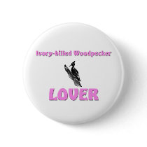 Ivory-Billed Woodpecker Lover buttons by AnimalShirts Ivory-Billed Woodpecker Lover buttons