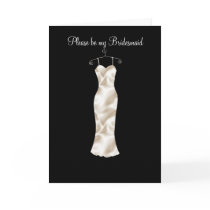 Ivory satin frock, Please be my Bridesmaid cards