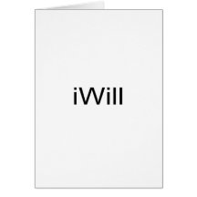 iWill Greeting Card