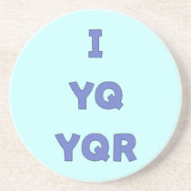 IYQYQR Like You Are Beverage Coaster