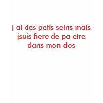 j ai des petis seins mais jsuis fiere de pa etr... t-shirts by biancarelli j ai des petis seins mais jsuis fiere de pa etr... t-shirts