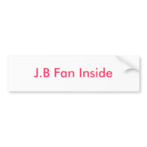 J.B Fan Inside bumper stickers