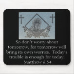 J. Christ 1 (Matthew 6:34) Mousepad