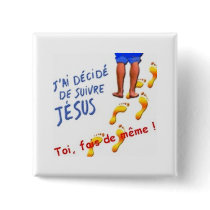 J have decides to follow Jesus Pinback Buttons