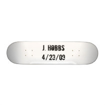J. Hobbs Skate Board