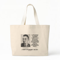 J Robert Oppenheimer Now I Am Become Death Quote Tote Bags