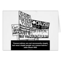 J.S. Mill on Conservatism cards by webcarve J.S. Mill on Conservatism cards