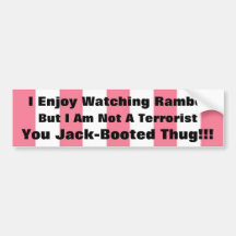 Jack Booted Thug, Rambo Bumper Sticker