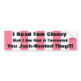 Jack Booted Thug, Tom Bumper Sticker