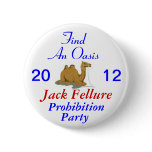Jack Fellure Prohibition Party 2012 Pinback Button