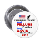 Jack Fellure Prohibition Party button 2012