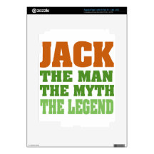 Jack, the Man, the Myth, the Legend iPad 3 Skins