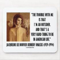Jackie Kennedy Portrait Trouble With Me Outsider Mouse Pad