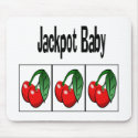 Jackpot Baby mousepads