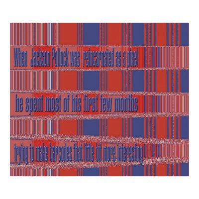 Jackson Pollock reincarnated as a pixel Poster by leopardskin