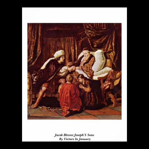 Jacob Blesses Joseph'S Sons By Victors In January Posters