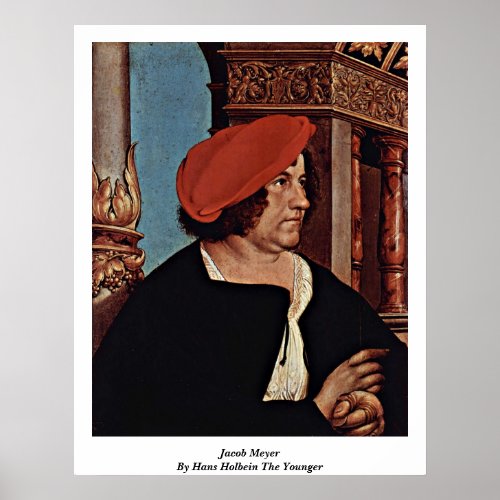 Jacob Meyer By Hans Holbein The Younger Print