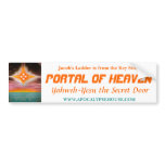 Jacob's Ladder: PORTAL OF HEAVEN Bumper Sticker