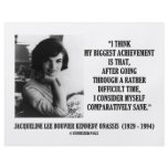 Jacqueline Kennedy Comparatively Sane Quote flyers