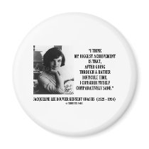 Jacqueline Kennedy Comparatively Sane Quote magnets by unfinishedpolis Jacqueline Kennedy Comparatively Sane Quote magnets