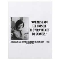 Jacqueline Kennedy Not Be Overwhelmed By Sadness Flyer