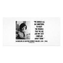 Jacqueline Kennedy Right The Wrongs Complain Quote photo cards by unfinishedpolis Jacqueline Kennedy Right The Wrongs Complain Quote photo cards