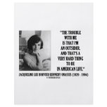 Jacqueline Kennedy Trouble With Me Outsider Quote Flyer