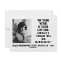 Jacqueline Kennedy Trouble With Me Outsider Quote Personalized Invitations