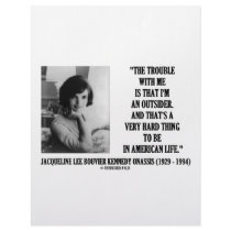 Jacqueline Kennedy Trouble With Me Outsider Quote letterhead by unfinishedpolis Jacqueline Kennedy Trouble With Me Outsider Quote letterhead