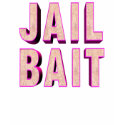 Jail Bait T-Shirt by sagart1952 Jail Bait T-Shirt