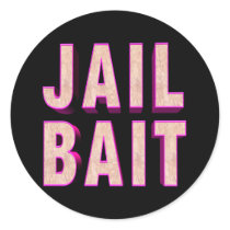 Jail Bait T-shirts and Gifts For Her stickers
