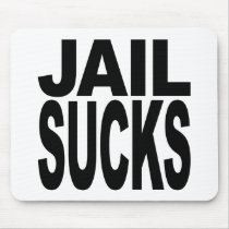 Jail Sucks Mousepad