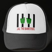 Jail the Banksters hat by elfyboy Jail the Banksters hat