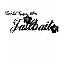 Jailbait Tee! t-shirts
