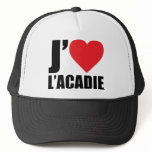 J'aimeL' acadie Trucker Hats