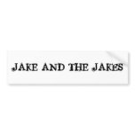 JAKE AND THE JAKES BUMPER STICKER