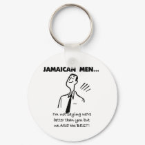Jamaican Men Are Best keychains