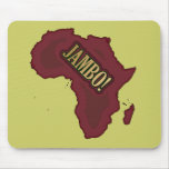 Jambo! The Swahili Word for Hello! Mousepad