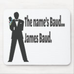 James Baud Mouse Pad