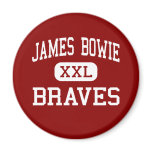 James Bowie - Braves - Middle - Amarillo Texas magnets