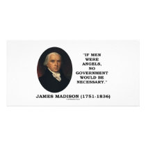 James Madison If Men Were Angels No Gov't Would Be photo cards