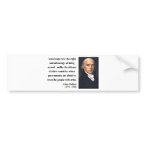 James Madison Quote 4b bumper stickers by liberty_store James Madison Quote 4b bumper stickers
