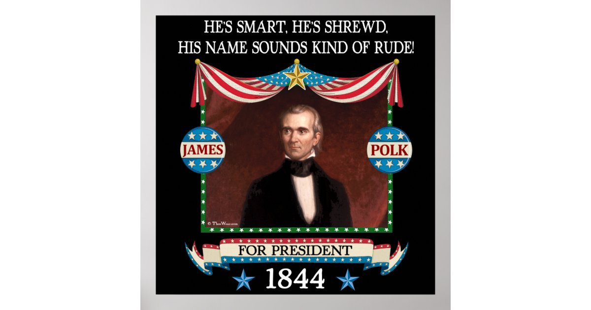 James Polk Campaign Poster Zazzle