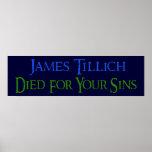 James Tillich Died For Your Sins Posters