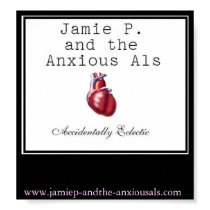 Jamie P. and the Anxious Als-Accidentally Eclectic posters