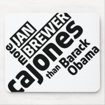 Jan Brewer More Cajones Than Barack Obama Mouse Pad