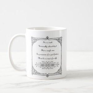 Jane Austen Pride and Prejudice First Line Quote Coffee Mugs